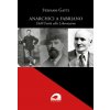 Anarchici a Fabriano. Dall’Unità alla Liberazione (Stefano Gatti)(Brožovaná) Anarchici a Fabriano. Dall’Unità alla Liberazione (Stefano Gatti)(Brožovaná)