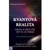 Kvantová realita - Hmota je něco více než to, co vidíme - Emmanuel Ransford Kvantová realita - Hmota je něco více než to, co vidíme - Emmanuel Ransford