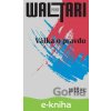 E-kniha Válka o pravdu - Mika Waltari E-kniha Válka o pravdu - Mika Waltari