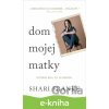 E-kniha Dom mojej matky - Shari Franke E-kniha Dom mojej matky - Shari Franke