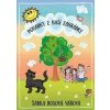 Pohádky z naší zahrádky - Šárka Rosová Váňová Pohádky z naší zahrádky - Šárka Rosová Váňová