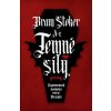 Temné síly - Zapomenutá švédská verze Drákuly - Bram Stoker Temné síly - Zapomenutá švédská verze Drákuly - Bram Stoker