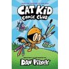 Cat Kid Comic Club - Dav Pilkey, Scholastic Cat Kid Comic Club - Dav Pilkey, Scholastic