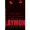 Richard Laymon Collection Volume 1: The Cellar, The Beast House & The Midnight Tour Richard Laymon Collection Volume 1: The Cellar, The Beast House & The Midnight Tour