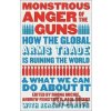 Monstrous Anger of the Guns - Rhona Michie Monstrous Anger of the Guns - Rhona Michie