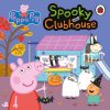 Peppa Pig: Spooky Clubhouse Peppa Pig: Spooky Clubhouse