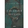 Cigánska nevesta - Mola Carmen Cigánska nevesta - Mola Carmen
