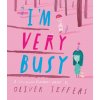 I’m Very Busy - Oliver Jeffers