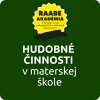 HUDOBNÉ ČINNOSTI V MATERSKEJ ŠKOLE HUDOBNÉ ČINNOSTI V MATERSKEJ ŠKOLE
