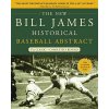 The New Bill James Historical Baseball Abstract The New Bill James Historical Baseball Abstract
