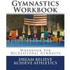 Gymnastics Workbook (Deborah Sevilla)(Brožovaná) Gymnastics Workbook (Deborah Sevilla)(Brožovaná)