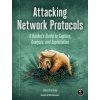 Attacking Network Protocols - James Forshaw Attacking Network Protocols - James Forshaw