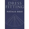 Dress Fitting - Basic Principles and Practice (Classic Edition) (Natalie Bray)(Pevná) Dress Fitting - Basic Principles and Practice (Classic Edition) (Natalie Bray)(Pevná)