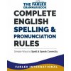 Complete English Spelling and Pronunciation Rules Complete English Spelling and Pronunciation Rules