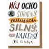 Môj ocko je šikovný, milujúci, silný, jednoducho najlepší. P.S. Si to ty Môj ocko je šikovný, milujúci, silný, jednoducho najlepší. P.S. Si to ty