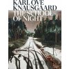 The School of Night - Karl Ove Knausgaard The School of Night - Karl Ove Knausgaard