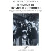 cinema di Romolo Guerrieri. Viaggio nel film di genere italiano cinema di Romolo Guerrieri. Viaggio nel film di genere italiano