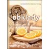 Liečivé obklady a zábaly - autor neuvedený Liečivé obklady a zábaly - autor neuvedený
