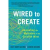 Wired to Create (Scott Barry Kaufman,Carolyn Gregoire)(Brožovaná) Wired to Create (Scott Barry Kaufman,Carolyn Gregoire)(Brožovaná)
