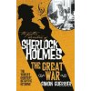 Further Adventures of Sherlock Holmes - Sherlock Holmes and the Great War (Guerrier,Simon)(Brožovaná) Further Adventures of Sherlock Holmes - Sherlock Holmes and the Great War (Guerrier,Simon)(Brožovaná)