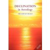 Declination in Astrology (Paul F Newman)(Brožovaná) Declination in Astrology (Paul F Newman)(Brožovaná)