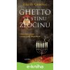 Ghetto ve stínu zločinu - Zdeněk Grmolec