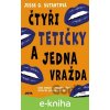 E-kniha Čtyři tetičky a jedna vražda - Jesse Q. Sutanto E-kniha Čtyři tetičky a jedna vražda - Jesse Q. Sutanto