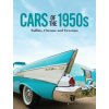 Cars of the 1950s: Tailfins, Chrome, and Two-Tone Cars of the 1950s: Tailfins, Chrome, and Two-Tone