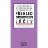 Přehled nejužívanějších léčiv (osmé, aktualizované vydání ) - Svatava Kocinová, Zdeňka Štěrbáková, Šárka Erbanová Přehled nejužívanějších léčiv (osmé, aktualizované vydání ) - Svatava Kocinová, Zdeňka Štěrbáková, Šárka Erbanová