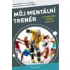 Můj mentální trenér - Štěrbová Dana Můj mentální trenér - Štěrbová Dana