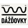 Dážďovky - Lucia Šukolová Dážďovky - Lucia Šukolová
