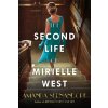 The Second Life of Mirielle West - Amanda Skenandore The Second Life of Mirielle West - Amanda Skenandore