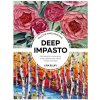 Palette Knife Painting: Deep Impasto (Elley,Lisa)(Brožovaná) Palette Knife Painting: Deep Impasto (Elley,Lisa)(Brožovaná)