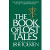 The Book of Lost Tales: Part One The Book of Lost Tales: Part One
