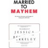 Married to Mayhem: My Journey, Memories and Struggles of Coping with a BPD Loved One (Berkeley Carson)(Brožovaná) Married to Mayhem: My Journey, Memories and Struggles of Coping with a BPD Loved One (Berkeley Carson)(Brožovaná)
