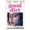 Good Dirt - Charmaine Wilkerson Good Dirt - Charmaine Wilkerson