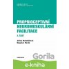 E-kniha Proprioceptivní neuromuskulární facilitace 2. část - Jiřina Holubářová, Dagmar Pavlů E-kniha Proprioceptivní neuromuskulární facilitace 2. část - Jiřina Holubářová, Dagmar Pavlů