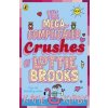 The Mega-Complicated Crushes of Lottie Brooks The Mega-Complicated Crushes of Lottie Brooks