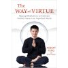 The Way of Virtue: Qigong Meditations to Cultivate Perfect Peace in an Imperfect World The Way of Virtue: Qigong Meditations to Cultivate Perfect Peace in an Imperfect World