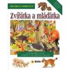 Zvířátka a mláďátka - Hledej a Objevuj - autor neuvedený Zvířátka a mláďátka - Hledej a Objevuj - autor neuvedený