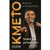 Igor Kmeťo - Stalo sa, prisahám - Marika Studeničová Igor Kmeťo - Stalo sa, prisahám - Marika Studeničová