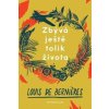 Zbývá ještě tolik života - Louis de Bernieres Zbývá ještě tolik života - Louis de Bernieres