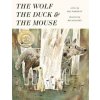 Wolf, the Duck, and the Mouse (Mac Barnett,Jon Klassen)(Pevná) Wolf, the Duck, and the Mouse (Mac Barnett,Jon Klassen)(Pevná)
