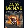 Street Soldier - Andy McNab, Doubleday Children's Books Street Soldier - Andy McNab, Doubleday Children's Books
