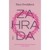 Zahrada (Petra Dvořáková) Zahrada (Petra Dvořáková)