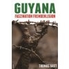 Guyana (Thomas Gast)(Brožovaná) Guyana (Thomas Gast)(Brožovaná)