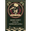 Sedem smrtí Evelyn Hardcastlovej - Stuart Turton Sedem smrtí Evelyn Hardcastlovej - Stuart Turton