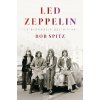 Led Zeppelin (Bob Spitz)(Brožovaná) Led Zeppelin (Bob Spitz)(Brožovaná)