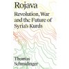 Thomas Schmidinger - Rojava Thomas Schmidinger - Rojava