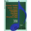Inventionen, Sinfonien, kleine Preludien - Johann Sebastian Bach Inventionen, Sinfonien, kleine Preludien - Johann Sebastian Bach